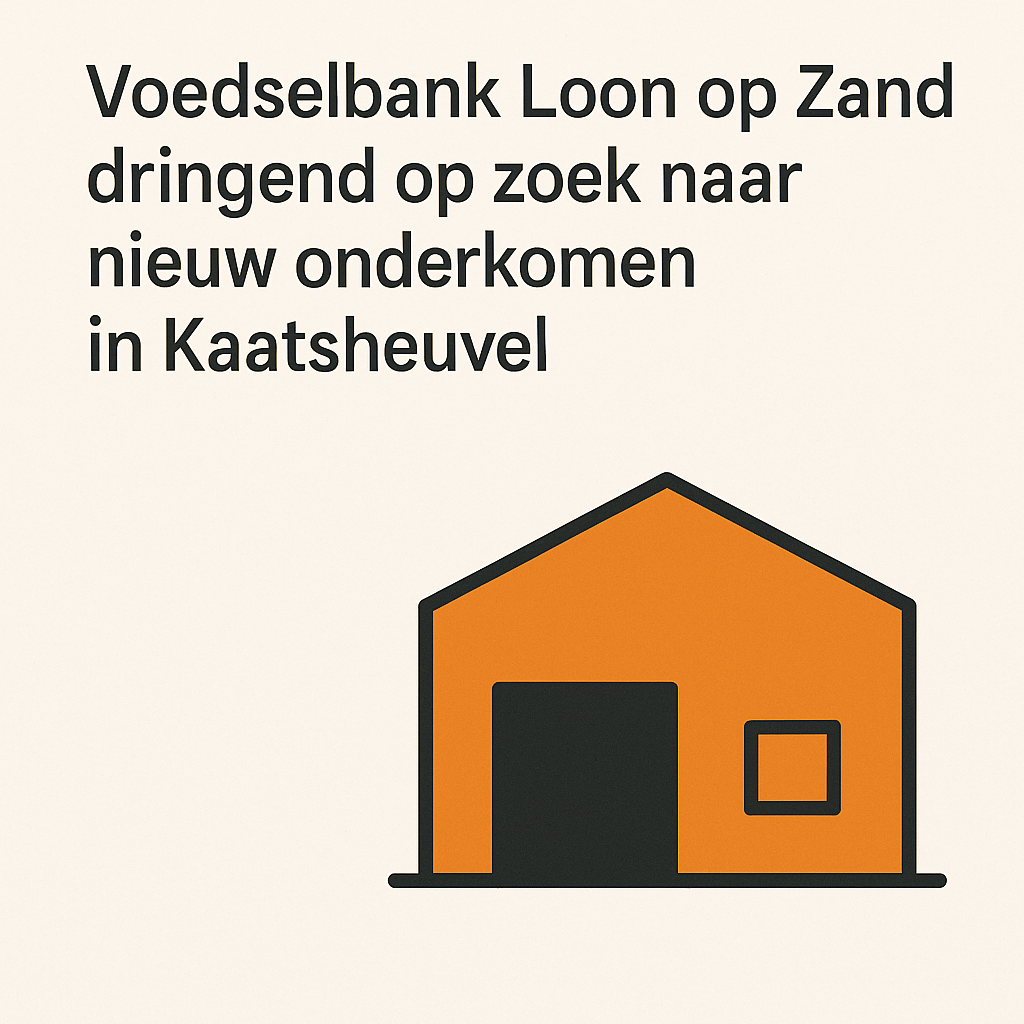 Voedselbank Loon op Zand dringend op zoek naar nieuw onderkomen in Kaatsheuvel